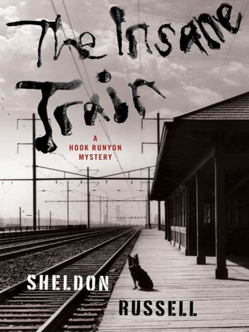 Title details for The Insane Train by Sheldon Russell - Available